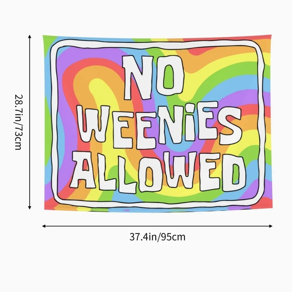 No Weenies Allowed Tapestry